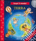 Terra. Ediz. illustrata libro