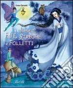 Storie di fate, streghe e folletti libro