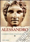 Alessandro. Il soldato che ha conquistato il mondo libro di Adams Simon