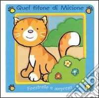 Quel fifone di micione. Ediz. illustrata libro