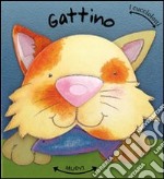 Gattino. Ediz. illustrata libro