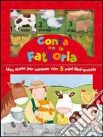 Conta con la fattoria. Ediz. illustrata libro