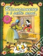 Biancaneve e i sette nani. Ediz. illustrata libro