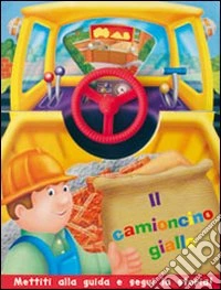 Il camioncino giallo libro