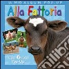 Alla fattoria. Libro pop-up. Ediz. illustrata libro