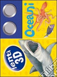 Oceani. Ediz. illustrata. Con gadget