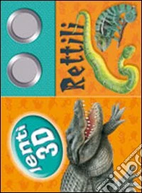Rettili. Ediz. illustrata. Con gadget