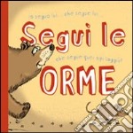 Segui le orme. Libro pop-up libro