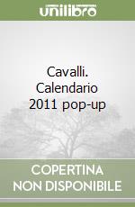 Cavalli. Calendario 2011 pop-up