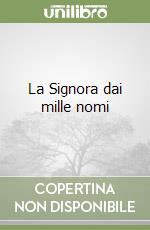 La Signora dai mille nomi libro