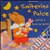 Salterino e Pulce vanno a fare la nanna. Ediz. illustrata libro