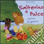 Salterino e Pulce vanno al parco libro