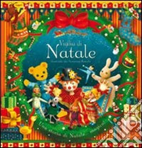 La vigilia di Natale. Ediz. illustrata libro