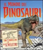 Il mondo dei dinosauri. Ediz. illustrata. Con gadget libro