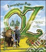 Il meraviglioso mago di Oz. Libro pop-up. Ediz. illustrata libro