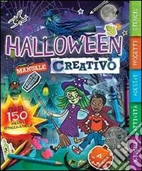 Halloween. Manuale creativo. Con adesivi. Ediz. illustrata libro