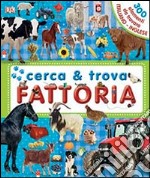 Fattoria. Cerca & trova. Ediz. illustrata libro