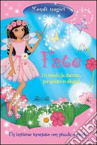 Fate. Mondi magici. Ediz. illustrata libro