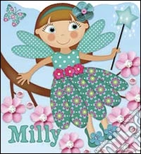 Milly. Ediz. illustrata
