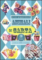 Animali di carta. Con 200 adesivi. Ediz. illustrata libro