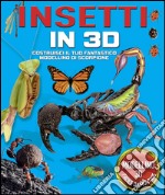 Insetti in 3D. Ediz. illustrata. Con gadget libro