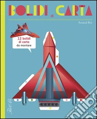 Bolidi di carta. Ediz. illustrata libro