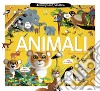 Gli animali. Le mie prime paroline. Ediz. a colori libro