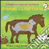 Animali della fattoria. Ritaglia e crea con fantasia. Ediz. illustrata libro