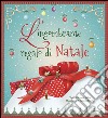 L'ingombrante regalo di Natale. Ediz. illustrata libro