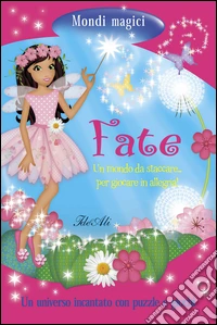 Fate. Mondi magici libro
