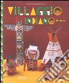 Villaggio indiano di carta. Ediz. illustrata libro