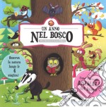 Un anno nel bosco. Ediz. a colori libro