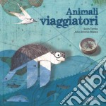 Animali viaggiatori libro