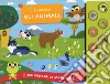 Io scopro gli animali. I miei primi libri da ascoltare. Ediz. a colori libro