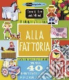 Alla fattoria. Crea il tuo modellino. Ediz. a colori libro di Giggenbach Ellen