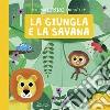 La giungla e la savana. Il mio libro animato. Ediz. a colori libro di Roode Daniel