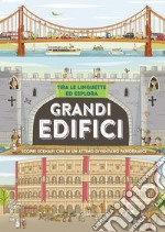 Grandi edifici. Ediz. a colori libro