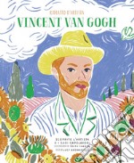 Vincent Van Gogh. Ritratto d'artista. Scoprite l'artista e i suoi capolavori. Ediz. a colori libro