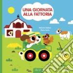 Una giornata alla fattoria. Ediz. a colori. Con gadget libro