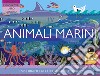 Animali marini. Ediz. a colori libro