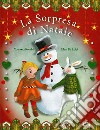 La sorpresa di Natale. Ediz. a colori libro