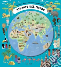 Atlante del mondo. Esplora il mondo in sette mappe pieghevoli. Ediz. a colori libro