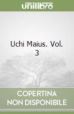 Uchi Maius. Vol. 3