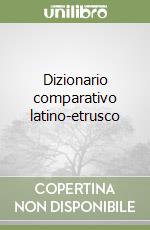 Dizionario comparativo latino-etrusco libro