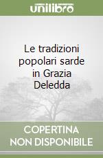 Le tradizioni popolari sarde in Grazia Deledda libro