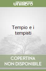 Tempio e i tempisti libro