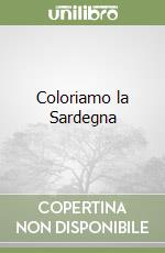 Coloriamo la Sardegna libro