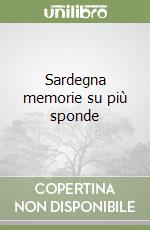 Sardegna memorie su più sponde