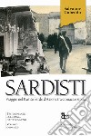 Sardisti. Viaggio nel Partito Sardo d'Azione tra cronaca e storia. Vol. 2: (1949-1975) libro di Cubeddu Salvatore