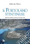 Il Portolano Stintinese. Dalla Punta dell'Argentiera alla foce dello Stagno di Pilo libro di Diana Antonio